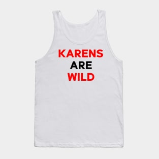 "Karens Are Wild" Tank Top